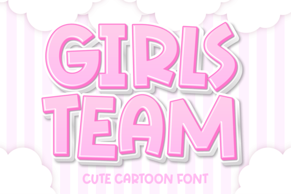 Girls Team: The Display Font That Radiates Joy and Connection